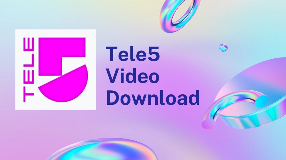 Tele5 Video Download: Finden Sie die Methoden zum Herunterladen von Tele5 Videos