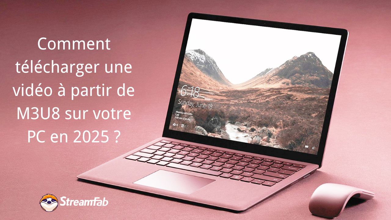 Comment télécharger une vidéo à partir de M3U8 sur votre PC en 2025 ?