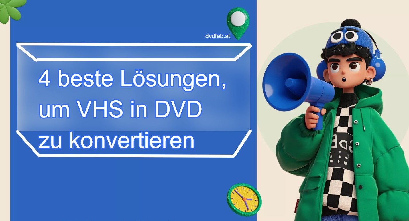 4 beste Lösungen zum einfachen Konvertieren von VHS auf DVD