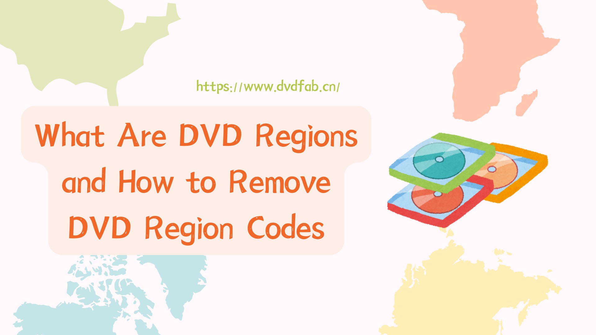 What Are DVD Regions and How to Remove DVD Region Codes