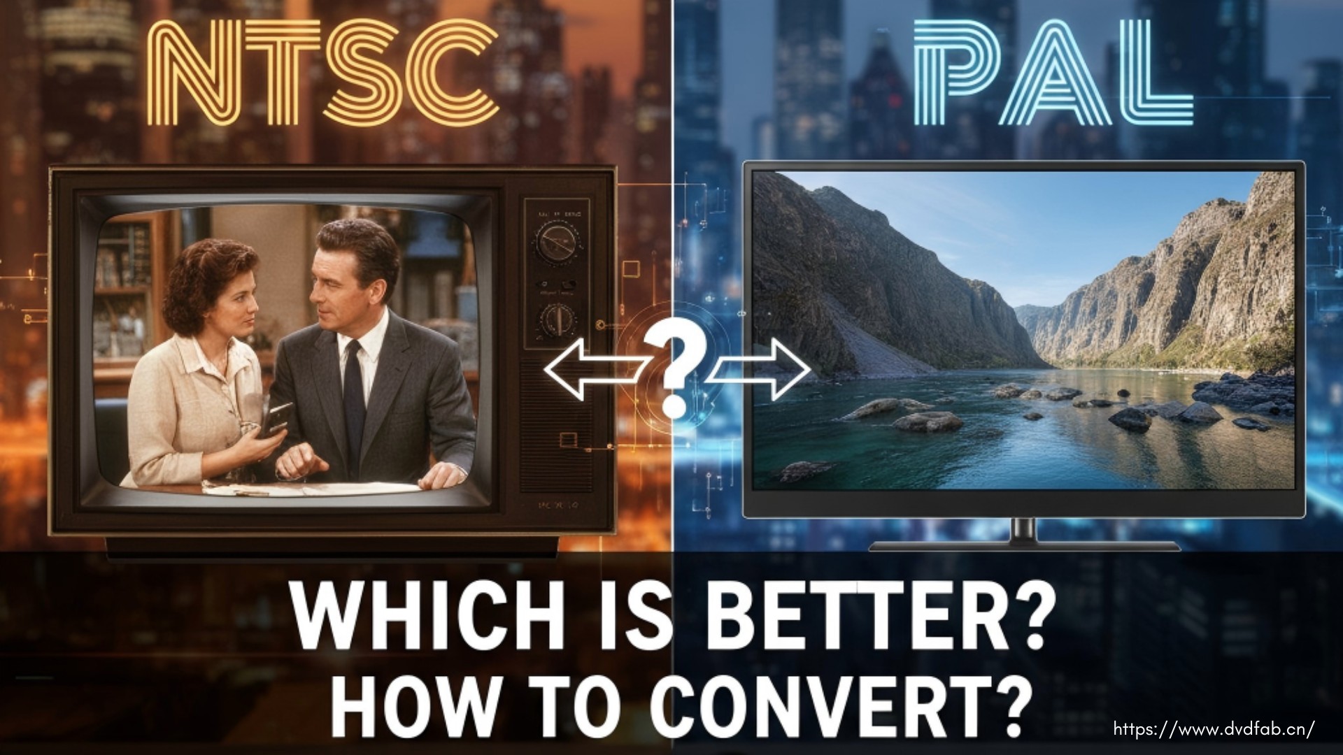 NTSC vs PAL, which format is better