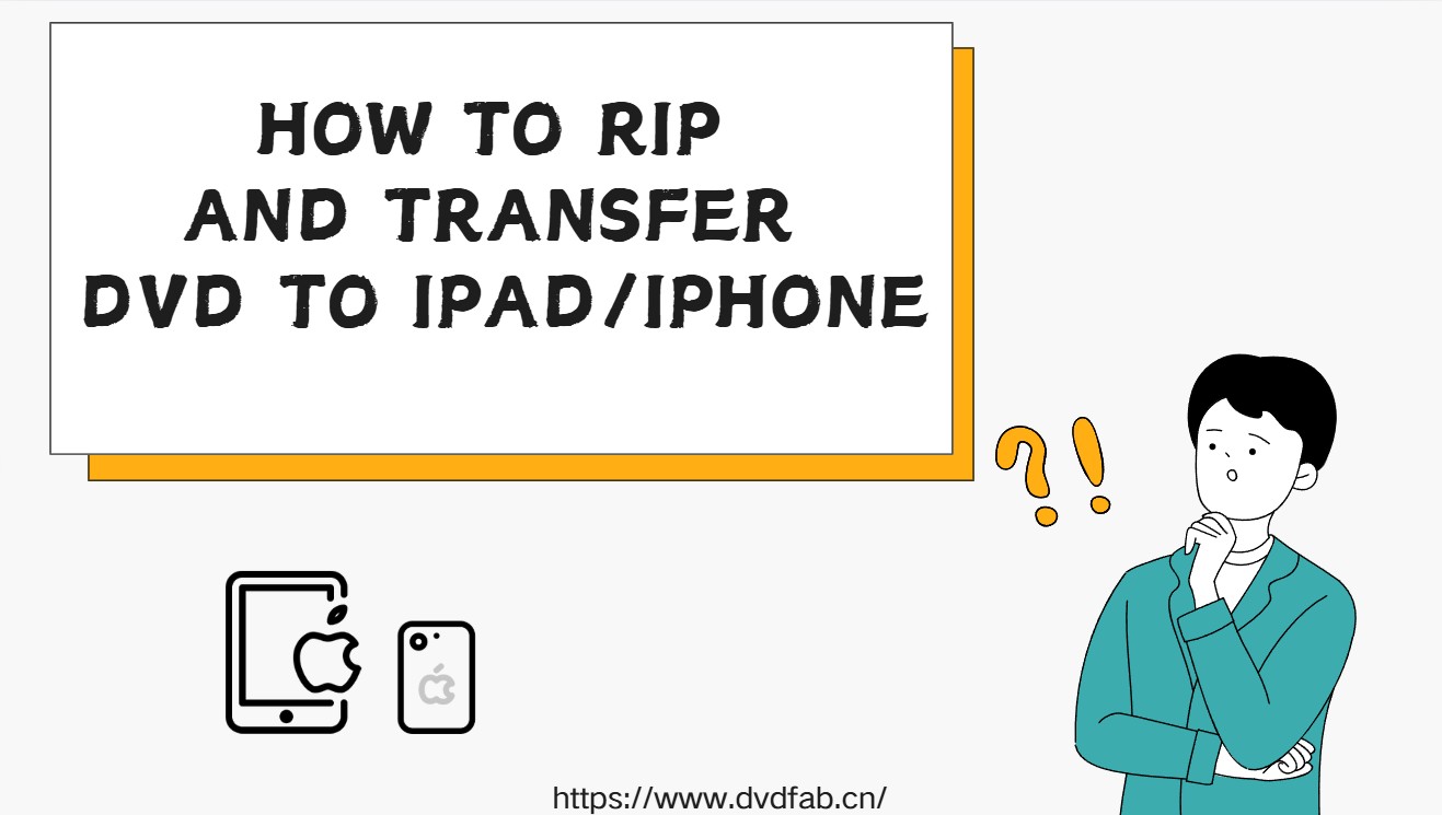 How to Rip DVD to iPad