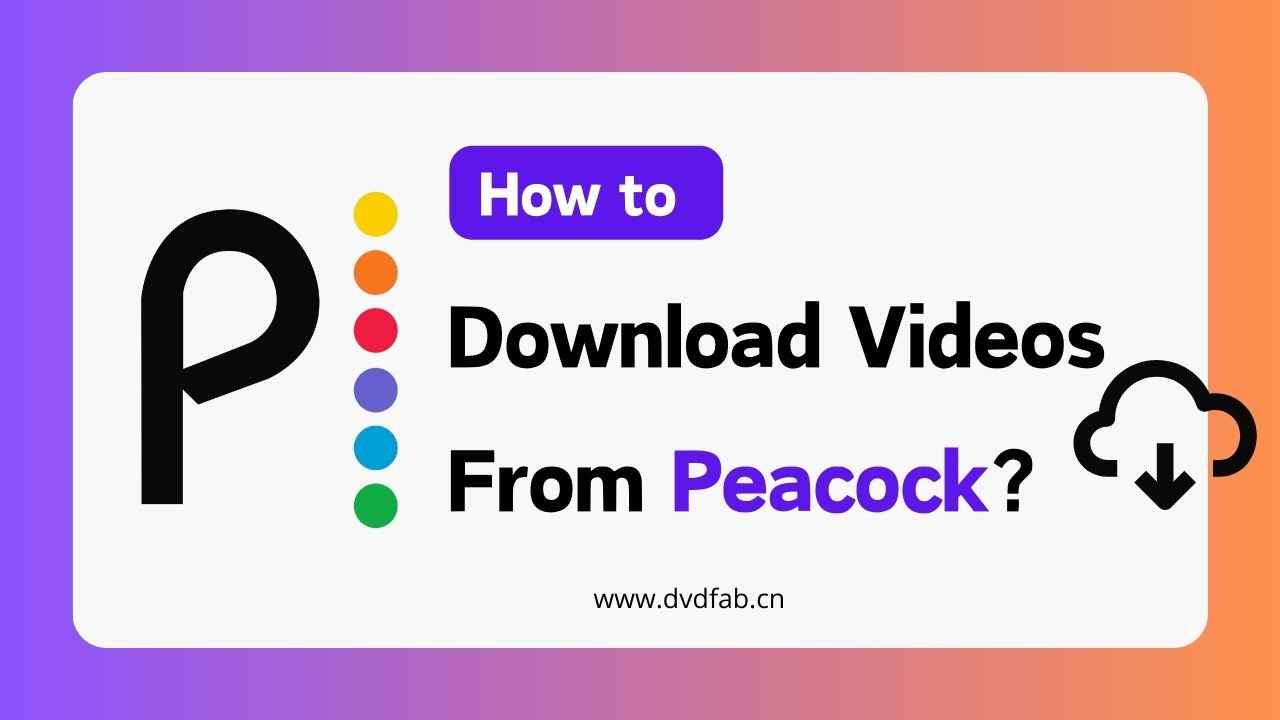 a guide about how to download videos from peacock